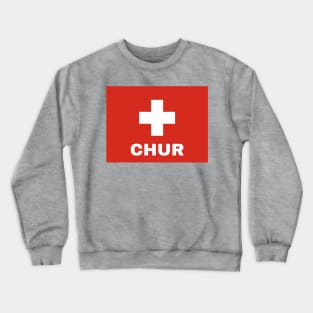 Chur City in Swiss Flag Crewneck Sweatshirt